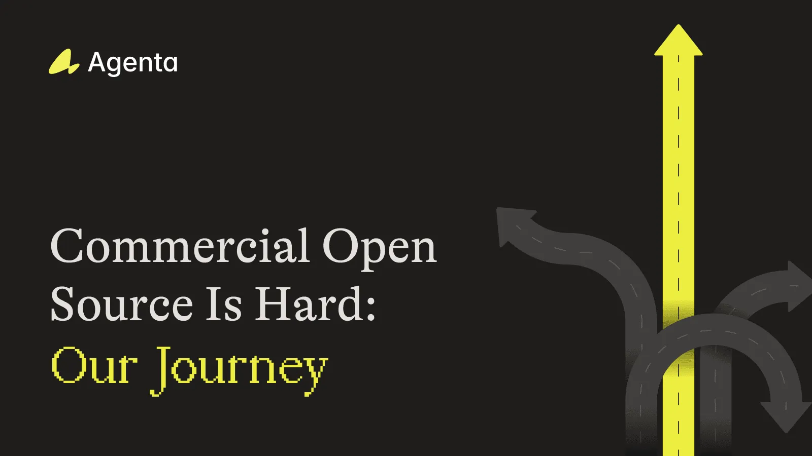 Commercial Open Source Is Hard: Our Journey
